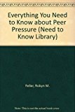 Everything You Need to Know about Peer Pressure N/A 9780823915286 Front Cover