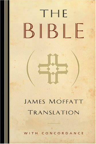 Bible James Moffatt Translation N/A 9780825432286 Front Cover