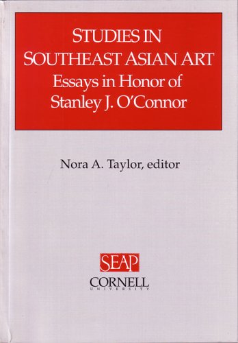 Studies in Southeast Asian Art Essays in Honor of Stanley J. O'Connor  2000 9780877277286 Front Cover