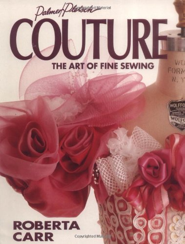 Couture The Art of Fine Sewing  1993 9780935278286 Front Cover