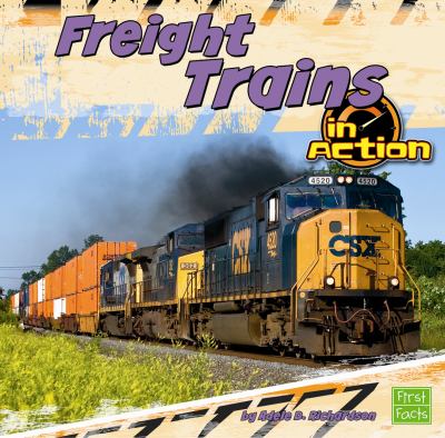 Freight Trains in Action   2012 9781429668286 Front Cover