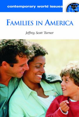 Families in America A Reference Handbook  2002 9781576076286 Front Cover