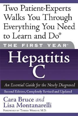 Hepatitis C An Essential Guide for the Newly Diagnosed 2nd (Revised) 9781600940286 Front Cover