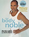 Body Noble 20 Minutes to a Hot Body with Hollywood's Coolest Trainer N/A 9781630260286 Front Cover