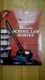 Illinois School Law Survey:   2014 9781880331286 Front Cover