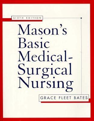 Mason's Basic Medical-Surgical Nursing  6th 1997 9780071054287 Front Cover
