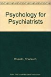 Psychology for Psychiatrists N/A 9780080117287 Front Cover