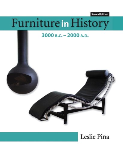 Furniture in History, 3000 B. C.-2000 A. D  2nd 2010 9780132447287 Front Cover