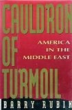 Cauldron of Turmoil : America in the Middle East N/A 9780151161287 Front Cover