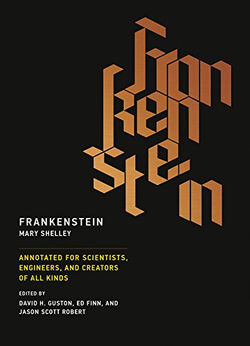 Frankenstein Annotated for Scientists, Engineers, and Creators of All Kinds  2017 9780262533287 Front Cover