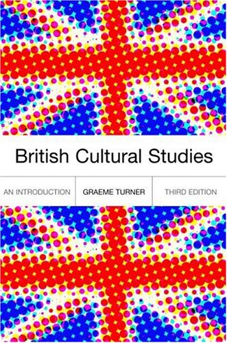 British Cultural Studies  3rd 2002 (Revised) 9780415252287 Front Cover