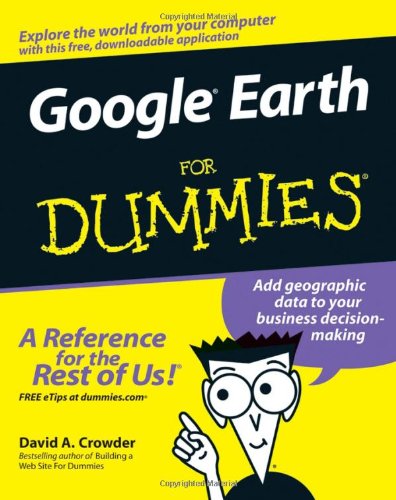 Google Earth for Dummies   2007 9780470095287 Front Cover