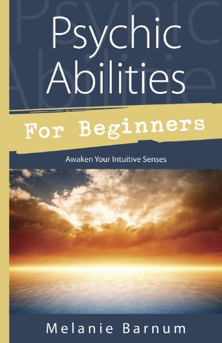 Psychic Abilities for Beginners Awaken Your Intuitive Senses  2015 9780738740287 Front Cover