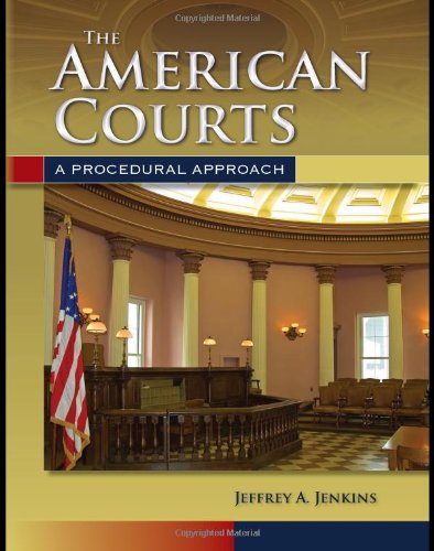 American Courts: a Procedural Approach   2011 (Revised) 9780763755287 Front Cover