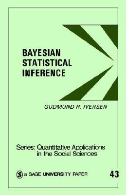 Bayesian Statistical Inference   1984 9780803923287 Front Cover