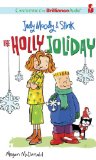 The Holly Joliday: The Holly Joliday  2010 9781441889287 Front Cover