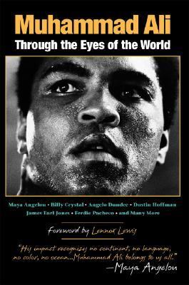 Muhammad Ali Through the Eyes of the World  2007 9781602390287 Front Cover