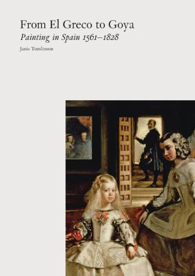 From el Greco to Goya: Painting in Spain, 1561-1828 Painting in Spain, 1561-1828  2012 9781780670287 Front Cover