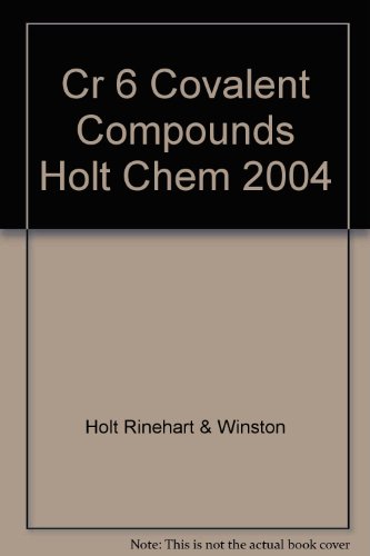 Holt Chemistry Chptr. 6 : Covalent Bonds 4th 9780030681288 Front Cover