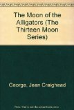 Moon of the Alligators N/A 9780060224288 Front Cover
