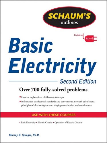 Schaum's Outline of Basic Electricity, Second Edition  2nd 2010 9780071635288 Front Cover