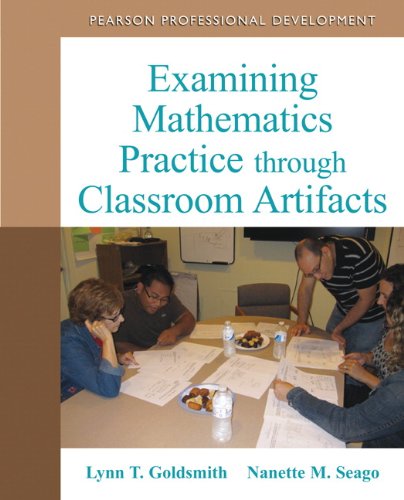 Examining Mathematics Practice Through Classroom Artifacts   2013 9780132101288 Front Cover