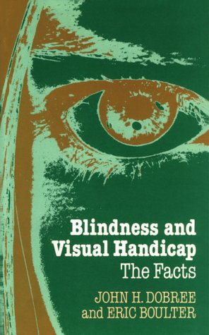 Blindness and Visual Handicap The Facts  1982 9780192613288 Front Cover