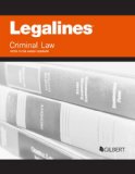 Legalines on Criminal Law, Keyed to Kadish  9th 2014 (Revised) 9780314291288 Front Cover