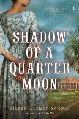 Shadow of a Quarter Moon   2011 9780451233288 Front Cover