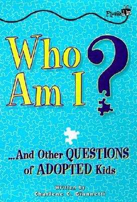 Who Am I? and Other Questions of Adopted Kids  N/A 9780613226288 Front Cover