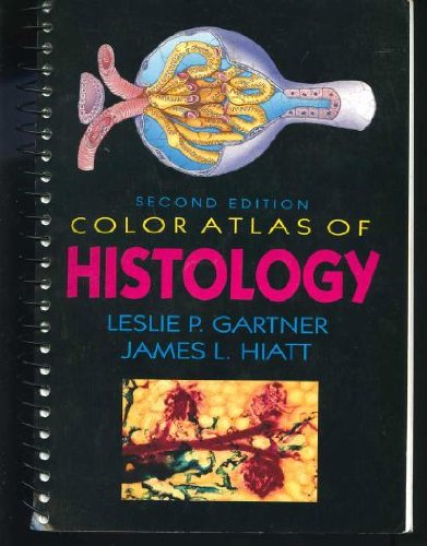 Color Atlas of Histology  2nd 1994 (Revised) 9780683034288 Front Cover