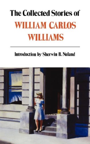 Collected Stories of William Carlos Williams   1996 (Reprint) 9780811213288 Front Cover