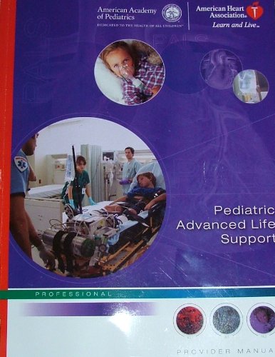 Pediatric Advance Life Support Provider Manual   2007 9780874935288 Front Cover