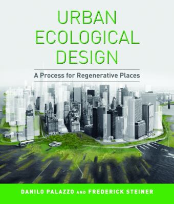 Urban Ecological Design A Process for Regenerative Places 2nd 2011 9781597268288 Front Cover