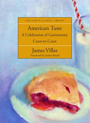 American Taste A Celebration of Gastronomy Coast-to-Coast  2010 9781599219288 Front Cover
