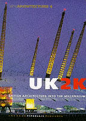 UK2K British Architecture into the Millennium  2000 9781901092288 Front Cover