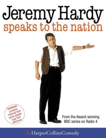 Jeremy Hardy Speaks to the Nation N/A 9780001057289 Front Cover