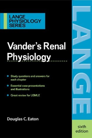 Vander's Renal Physiology, 6/e  6th 2004 (Revised) 9780071357289 Front Cover