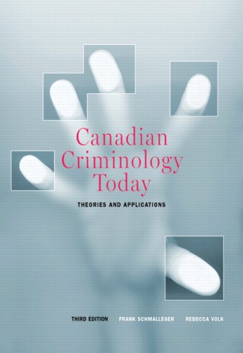 CANADIAN CRIMINOLOGY TODAY >CA 3rd 2008 9780132050289 Front Cover
