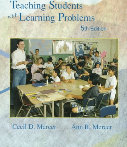 Teaching Students with Learning Problems  5th 1998 9780134902289 Front Cover
