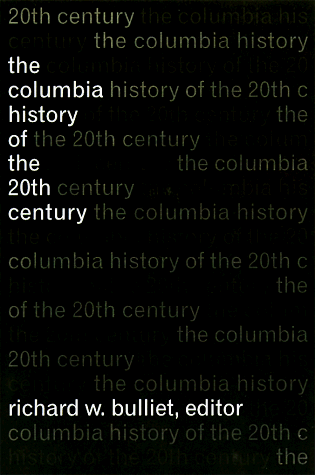 Columbia History of the Twentieth Century   1998 9780231076289 Front Cover