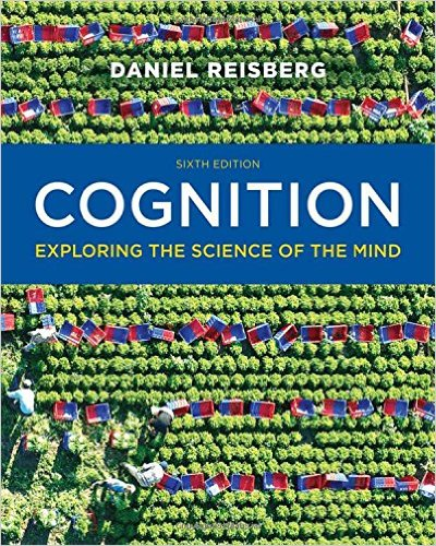 Cognition: Exploring the Science of the Mind 6th 2015 9780393293289 Front Cover