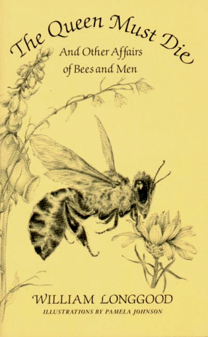 Queen Must Die And Other Affairs of Bees and Men N/A 9780393305289 Front Cover