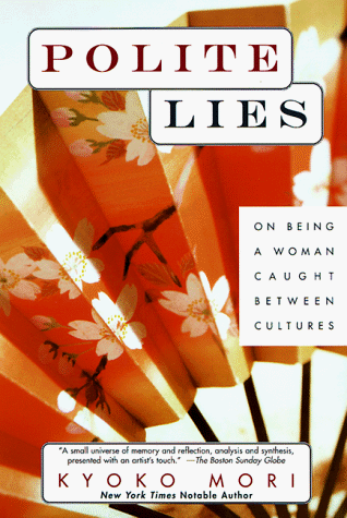 Polite Lies On Being a Woman Caught Between Cultures N/A 9780449004289 Front Cover