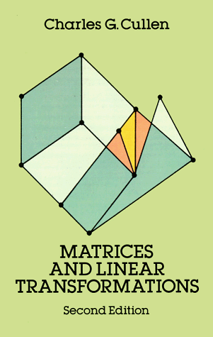 Matrices and Linear Transformations  2nd 1990 (Revised) 9780486663289 Front Cover