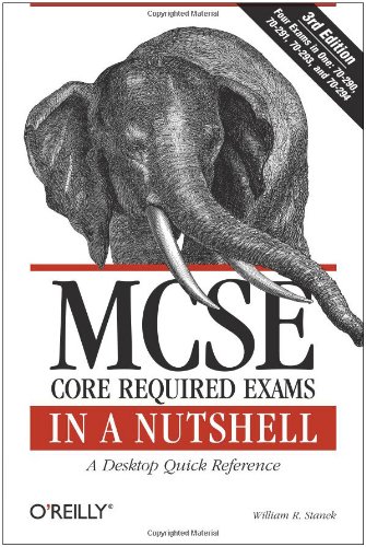 MCSE Core Required Exams in a Nutshell The Required 70: 290, 291, 293 and 294 Exams 3rd 2006 (Revised) 9780596102289 Front Cover