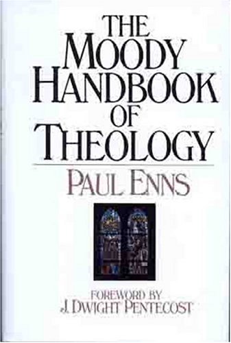 Moody Handbook of Theology  N/A 9780802434289 Front Cover