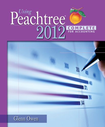 Using Peachtree Complete 2012 for Accounting  6th 2013 9781133627289 Front Cover