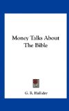 Money Talks about the Bible  N/A 9781161631289 Front Cover