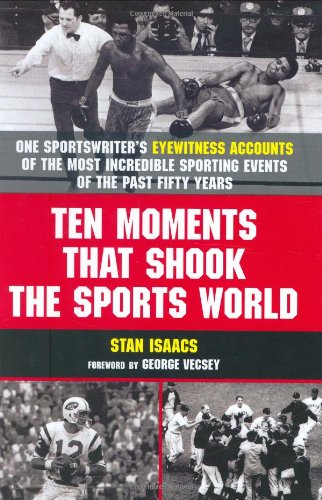 Ten Moments That Shook the Sports World   2008 9781602396289 Front Cover